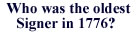 Who was the oldest signer in 1776?