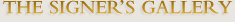 The Signer's Gallery