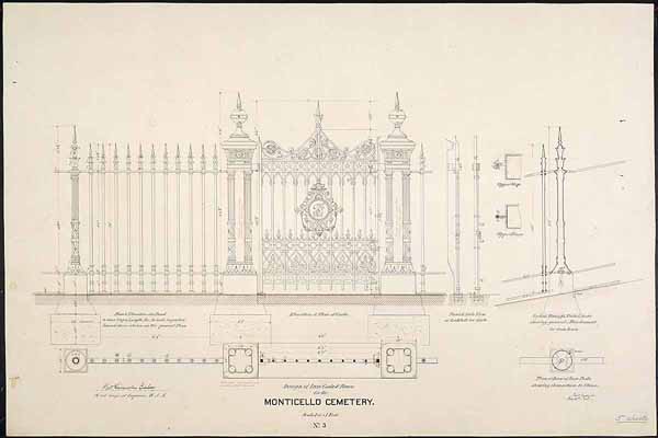 "Design of Iron Gate & Fence for the Monticello Cemetery" 