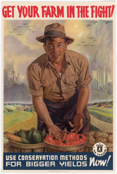 historical poster that reads Get Your Farm in the Fight! Use Conservation Methods for Bigger Yields Now!