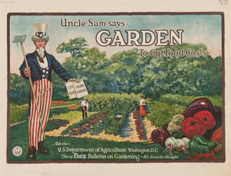 historical poster that reads Uncle Sam says GARDEN to cut food costs - Ask the U.S. Department of Agriculture Washington, D.C. for a free bulletin on gardening - it's food for thought