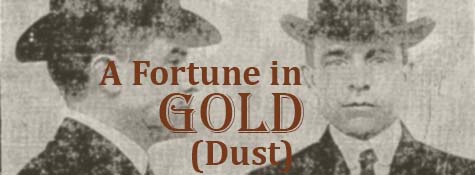 Title card for "A Fortune in Gold Dust"