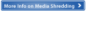 Media Shredding 