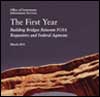 The First Year: Building Bridges Between FOIA Requesters and Federal Agencies