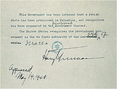 The U.S. announces recognition of the State of  Israel in a statement released, May 14, 1948