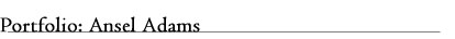 Portfolio: Ansel Adams