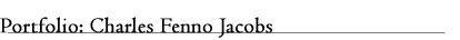 Portfolio: Charles Fenno Jacobs