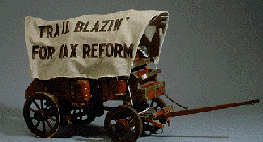 Trail Blazin' for Tax Reform Conestoga wagon 
                model