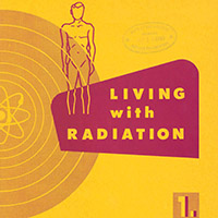 Living with Radiation