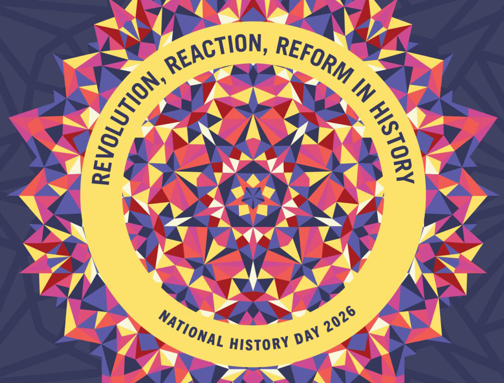 National History Day 2026: Revolution, Reaction, Reform in History
