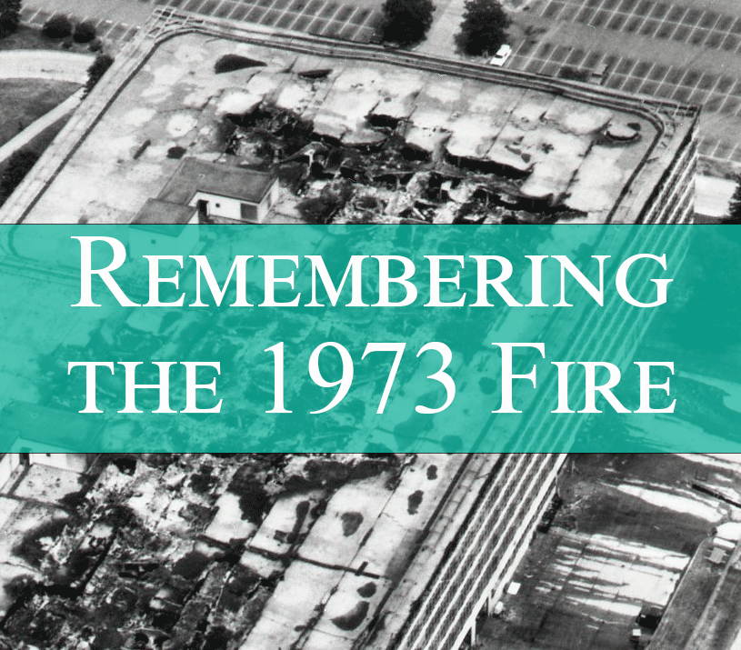 Aqua rectangle with white letters that read Remembering the 1973 Fire, laid over a black and white aerial photo of 9700 Page Avenue
