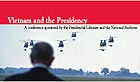 Vietnam & the Presidency Conference