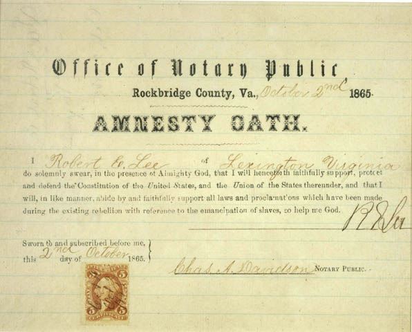 General Lee's Amnesty Oath signed October 2, 1865. His full citizenship was not restored until 1975. - History By Mail