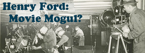 Title graphic for article on the Henry Ford Film Collection