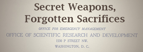 Secret Weapons, Forgotten Sacrifices