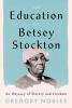 Book cover of Education of Betsey Stockton