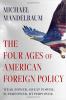 Book cover of Four Ages of American Foreign Policy