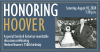 Honoring Hoover Honoring Hoover: A special family & historian roundtable discussion celebrating Herbert Hoover's 150th birthday, happening Saturday, August 10, at 1:30 p.m.