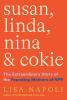 Book cover of "Susan, Linda, Nina & Cokie"