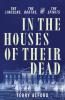Book cover of In the Houses of Their Dead