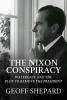 Book cover of "The Nixon Conspiracy"
